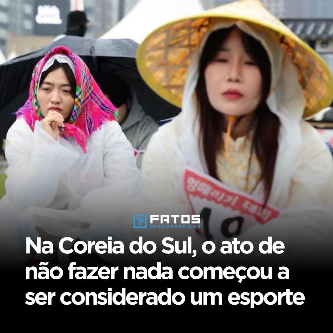 Na Coreia do Sul, o ato de não fazer nada começou a ser considerado um esporte !