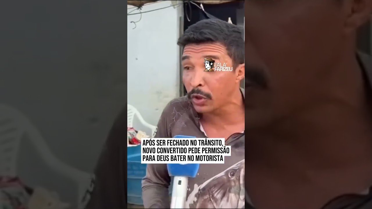 APÓS SER FECHADO NO TRÂNSITO. NOVO CONVERTIDO PEDE PERMISSÃO PARA DEUS BATER NO MOTORISTA !
