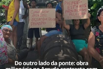 DO OUTRO LADO DA PONTE: OBRA MILIONÁRIA NO ARRUDA CONTRASTA COM DENÚNCIAS DE RISCO EM MORADIAS DE COMUNIDADE