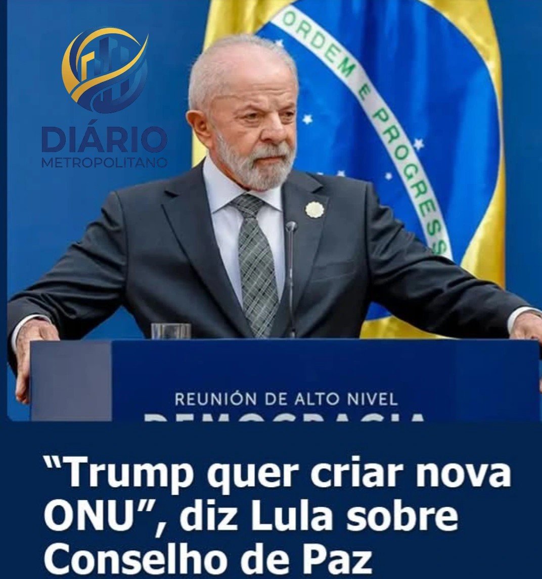 “TRUMP QUER CRIAR NOVA ONU”, DIZ LULA SOBRE CONSELHO DE PAZ